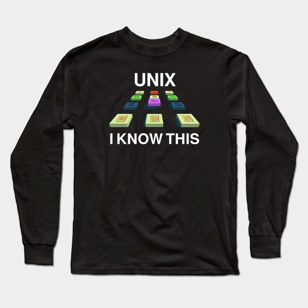 Unix I Know This Long Sleeve T-Shirt by karutees